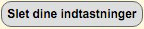 Slet indtastninger