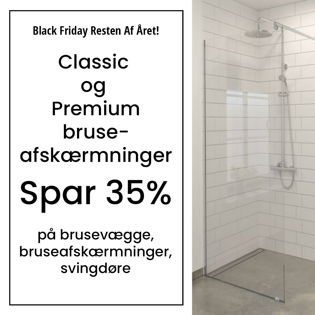 Classic og Premium bruseafskaermninger  Spar 35 procent